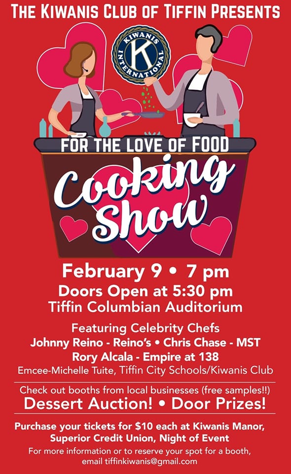 The Kiwanis Club of Tiffin Presents For the Love of Food Cooking Show