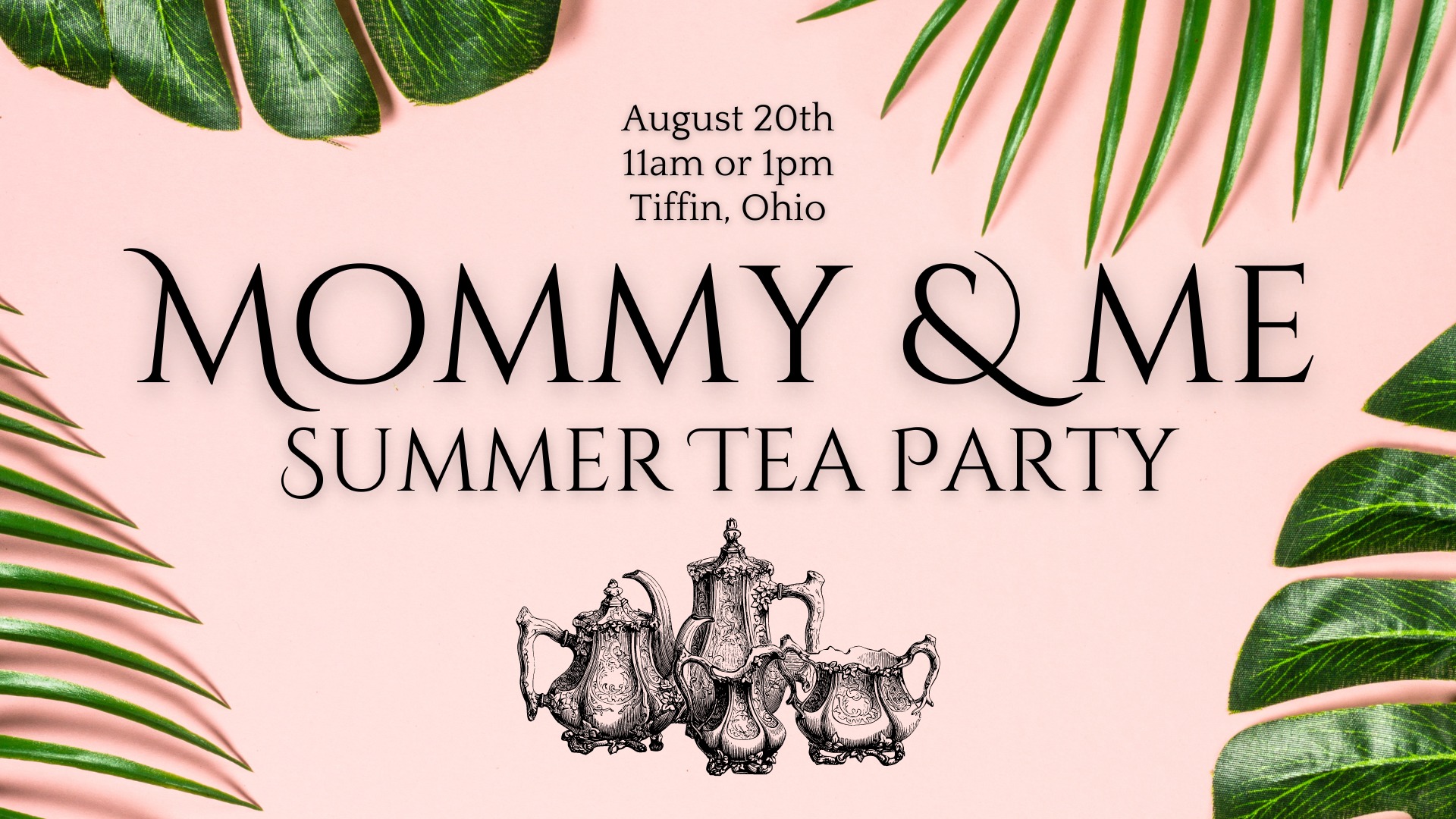 Mommy & Me Summer Tea Party