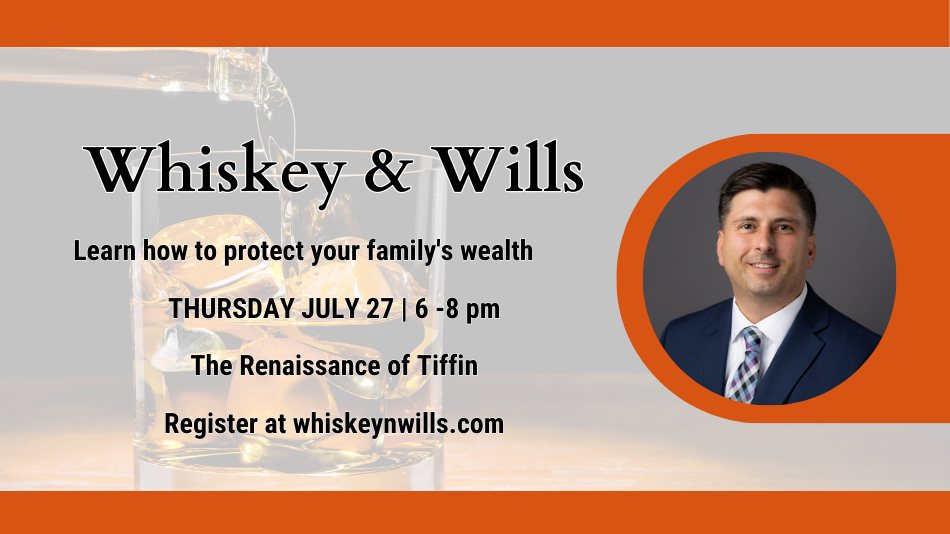 Whiskey & Wills: Free Seminar on Estate Planning