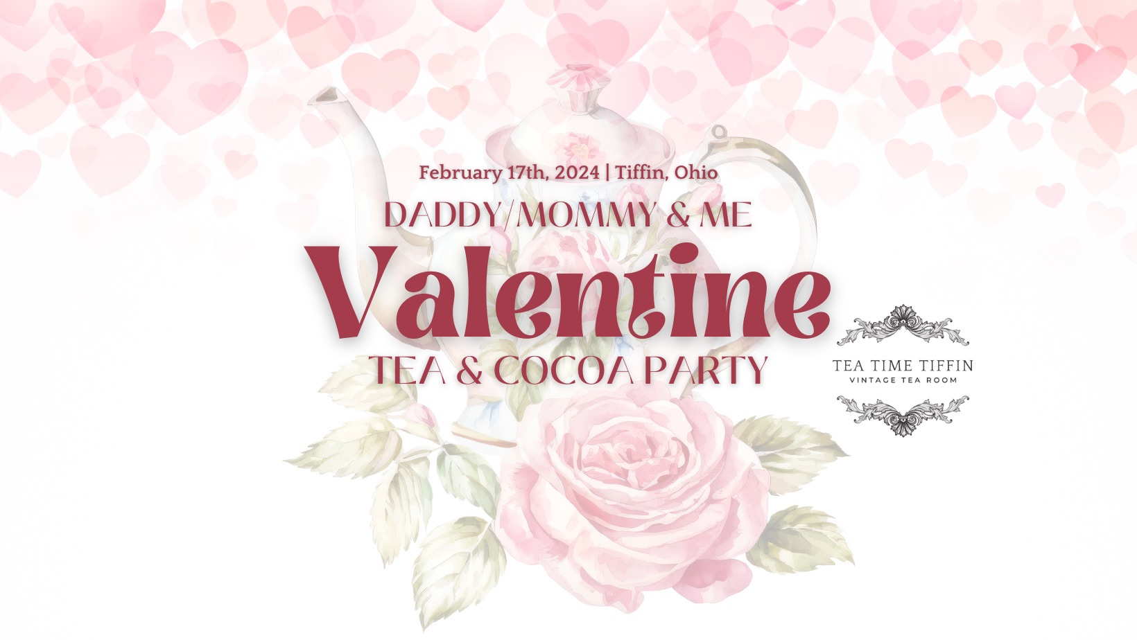 Daddy/Mommy & Me Valentine Tea & Cocoa Party