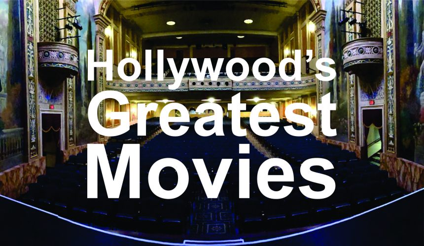 Hollywood’s Greatest Movies
