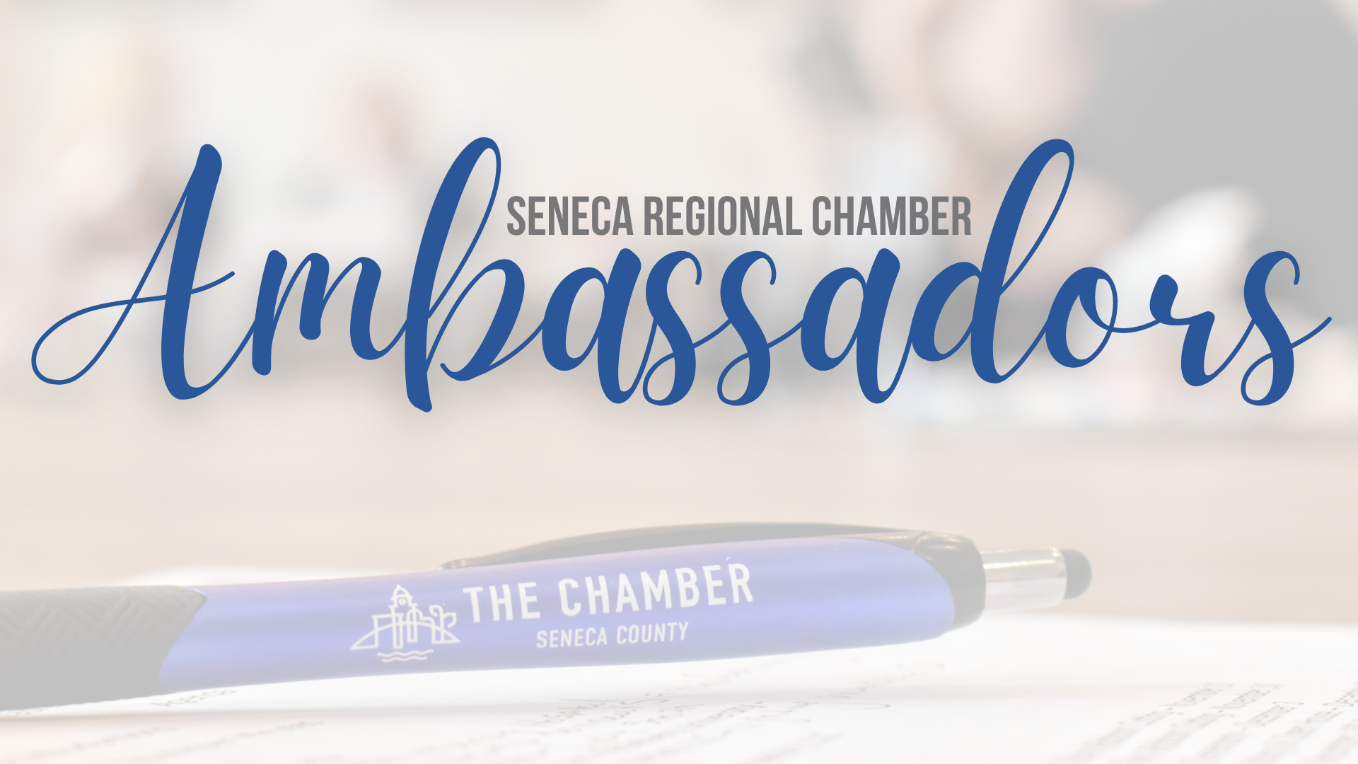 Seneca Regional Chamber: Ambassador Meeting