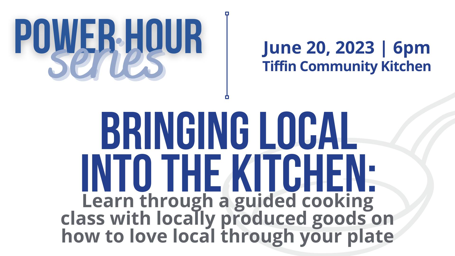 Seneca Regional Chamber | Power Hour: Bringing Local into the Kitchen