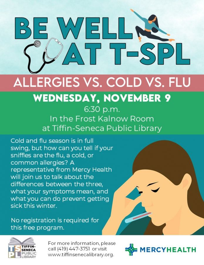 Be Well at T-SPL: Allergies vs. Cold vs. Flu