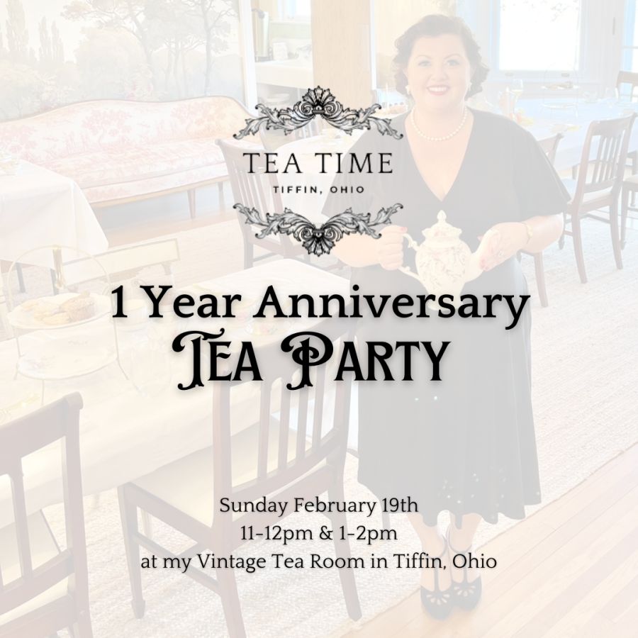 Tea Time Tiffin's  1 Year Anniversary Tea Party