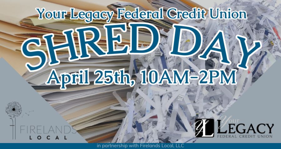 Shred Day at Your Legacy Federal Credit Union