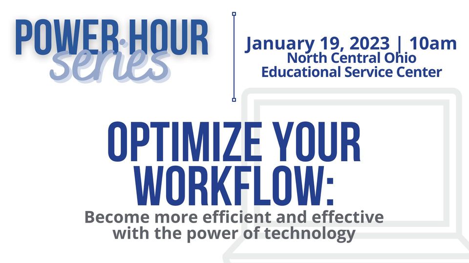 Seneca Regional Chamber: Power Hour | Optimize Your Workflow