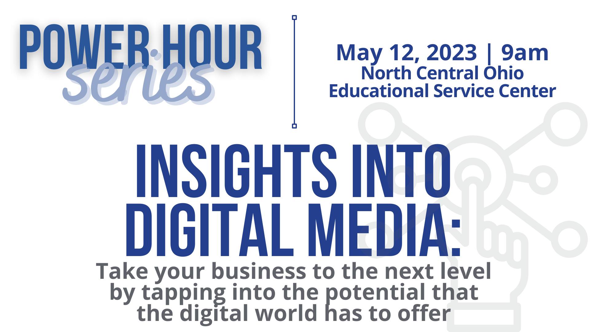 Seneca Regional Chamber: Power Hour | Insights into Digital Media